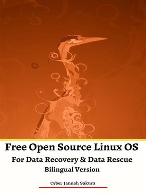 cover image of Free Open Source Linux OS For Data Recovery & Data Rescue Bilingual Version Ultimate